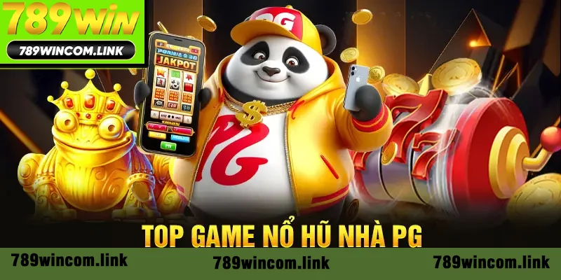 Top game nổ hủ nhà PG