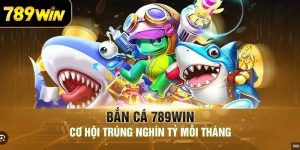 ban-ca-than-tai-789win