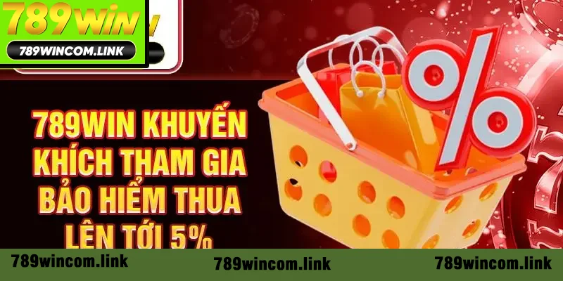 789win khuyến khích tham gia bảo hiểm thua có thể lên tới 5% 789win khuyến khích tham gia bảo hiểm thua có thể lên tới 5%