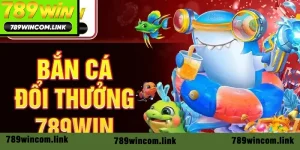 Bắn cá đổi thưởng 789win