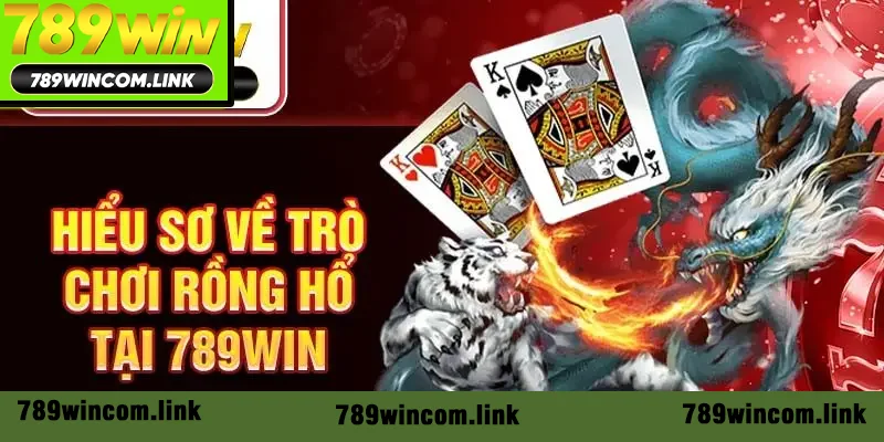 Hiểu sơ về trò chơi rồng hổ tại 789Win Hiểu sơ về trò chơi rồng hổ tại 789Win