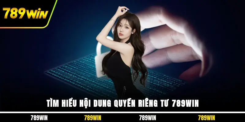 quyen-rieng-tu-789win