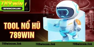 Tool nổ hũ 789win