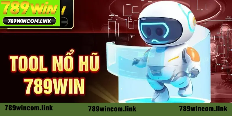 Tool nổ hũ 789win